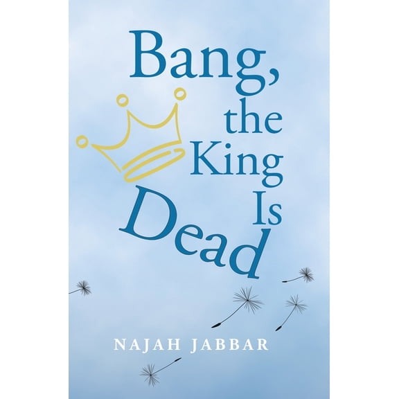Bang, the King is Dead, (Paperback)