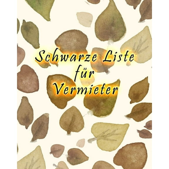 Schwarze Liste für Vermieter: Nützliches Protokoll für Vermieter (Paperback)