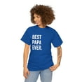thumbnail image 3 of Best Papa Ever Shirt - Gift For Dad - Father's Day Gift Grandpa - ID: 132, 3 of 7