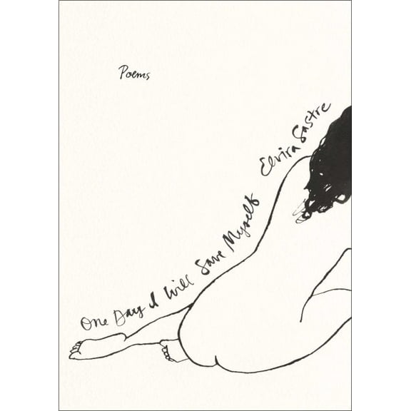 One Day I Will Save Myself : Poems in English and Spanish (Paperback)