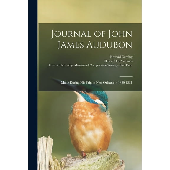 Journal of John James Audubon: Made During his Trip to New Orleans in 1820-1821 (Paperback)
