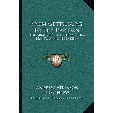 From Gettysburg To The Rapidan The Army Of The Potomac