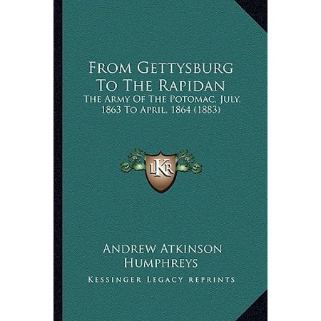 From Gettysburg To The Rapidan The Army Of The Potomac