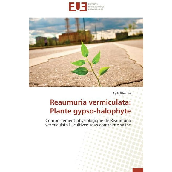Omn.Univ.Europ.: Reaumuria Vermiculata: Plante Gypso-Halophyte (Paperback)