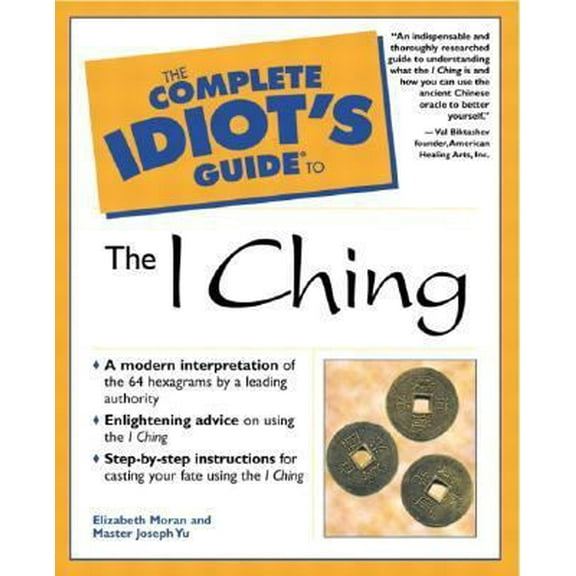 Pre-Owned The Complete Idiot's Guide to I Ching (Paperback) 0028639790 9780028639796