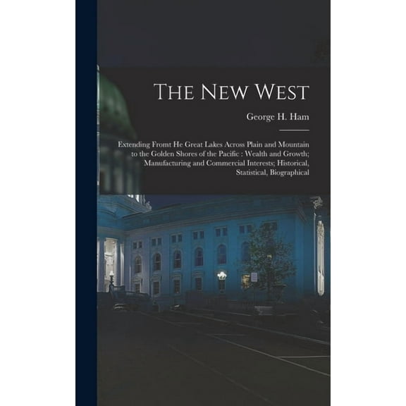 The New West [microform] (Hardcover)