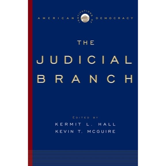 Pre-Owned The Judicial Branch (Paperback) by Kermit L Hall, Kevin T McGuire