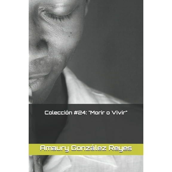 Colecciones: Colección #24: "Morir o Vivir" (Paperback)