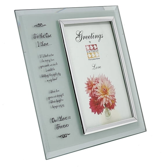 TO THE ONE I LOVE greeting glass keepsake 4x6 frame - 4x6