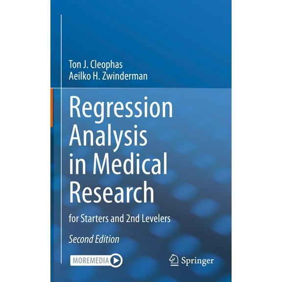 Regression Analysis in Medical Research: For Starters and 2nd Levelers, (Hardcover)