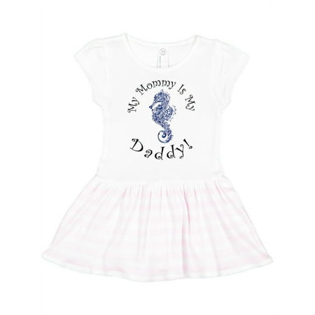 

Inktastic My Mommy Is My Daddy - Seahorse Deep Blue Gift Toddler Girl Dress