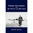 thumbnail image 1 of From Hayseed to Jet Pilot and Beyond, 1 of 2