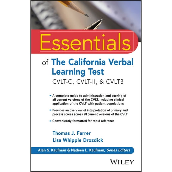 Essentials of Psychological Assessment Essentials of the California Verbal Learning Test: Cvlt-C, Cvlt-2, & Cvlt3, (Paperback)