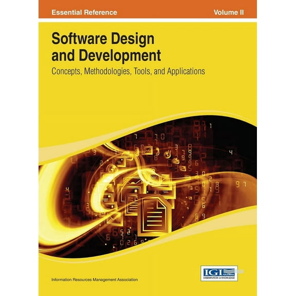 Software Design and Development: Concepts, Methodologies, Tools, and Applications Vol 2, (Hardcover)