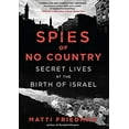 thumbnail image 1 of Pre-Owned Spies of No Country : Secret Lives at the Birth of Israel (Hardcover) 9781616207229, 1 of 1