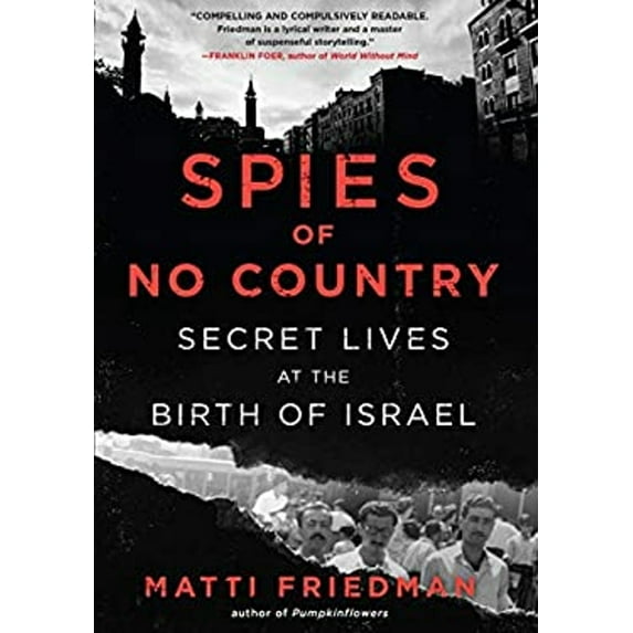 Pre-Owned Spies of No Country : Secret Lives at the Birth of Israel (Hardcover) 9781616207229