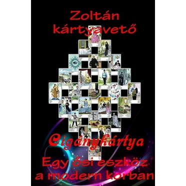 Cigánykártya: Egy ősi eszköz a modern korban (Paperback)