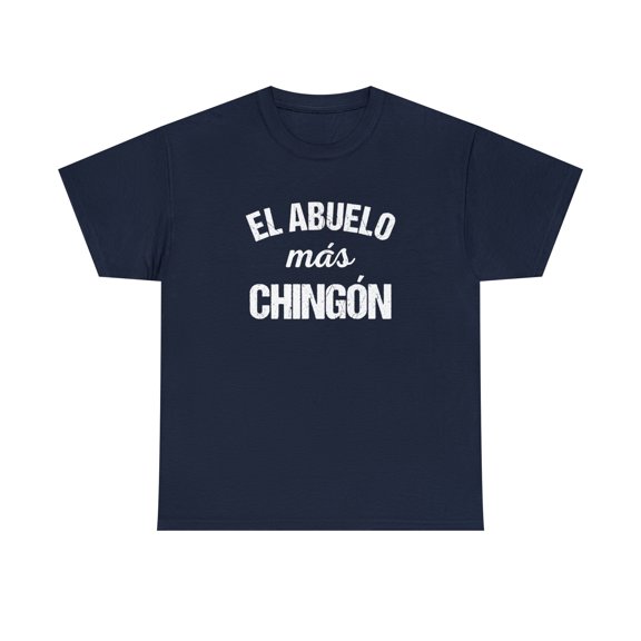El Abuelo Mas Chingon - Spanish Grandpa Gift - Spanglish - Espanol -ID: 139