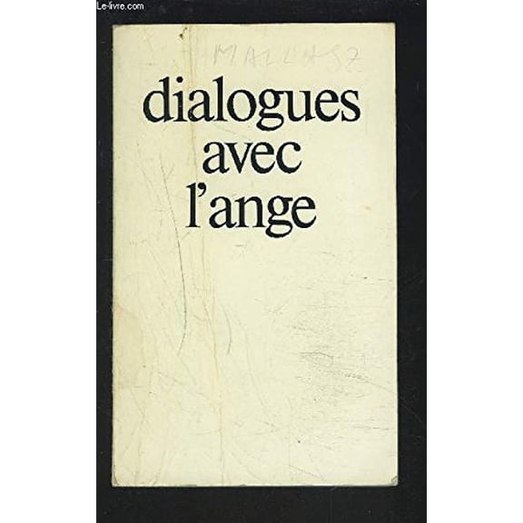 Pre-Owned Dialogues avec l'ange, 9782700701265, 2700701267, Paperback,