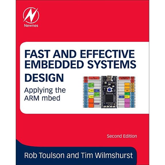 Fast and Effective Embedded Systems Design: Applying the Arm Mbed, (Paperback)