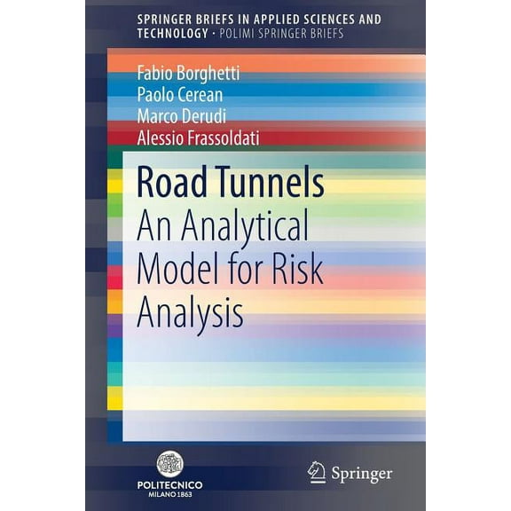 Road Tunnels: An Analytical Model for Risk Analysis, (Paperback)