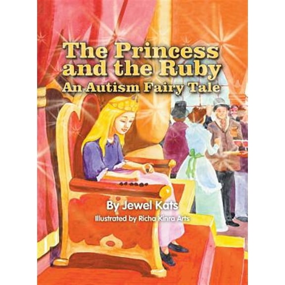 Pre-Owned Princess and the Ruby : An Autism Fairy Tale