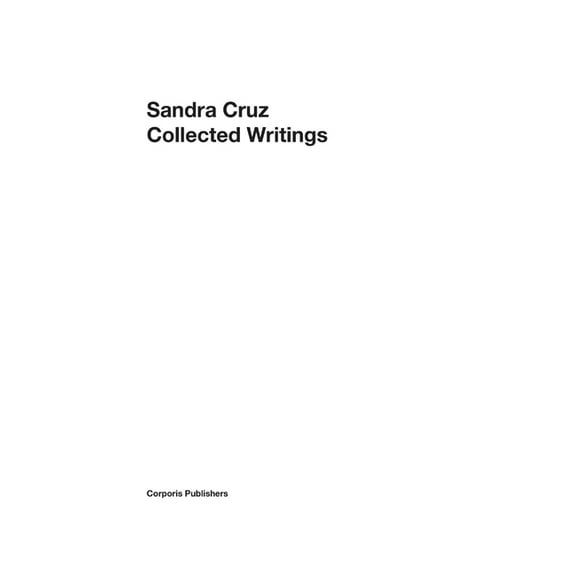 Sandra Cruz - Collected Writings, (Hardcover)