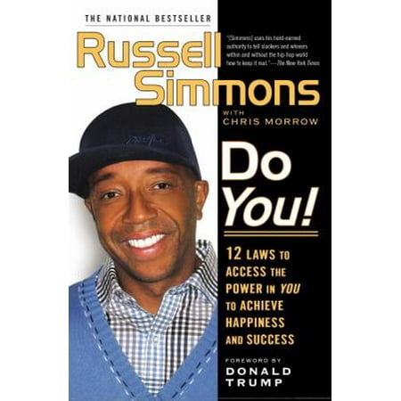 Do You!: 12 Laws to Access the Power in You to Achieve Happiness and Success