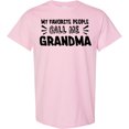 thumbnail image 3 of Inktastic My Favorite People Call Me Grandma T-Shirt, 3 of 5