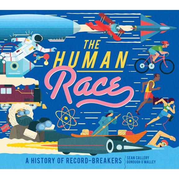 Pre-Owned The Human Race: A History of Record-Breakers (Hardcover) 0711256683 9780711256682