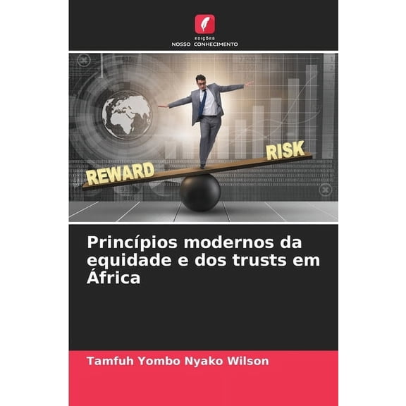PrincÃ­pios modernos da equidade e dos trusts em Ãfrica, (Paperback)