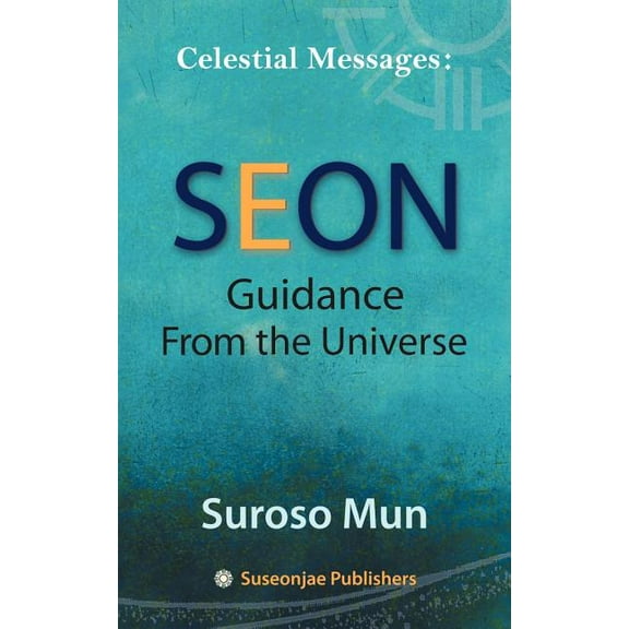 Celestial Messages: Seon Guidance from the Universe, (Paperback)