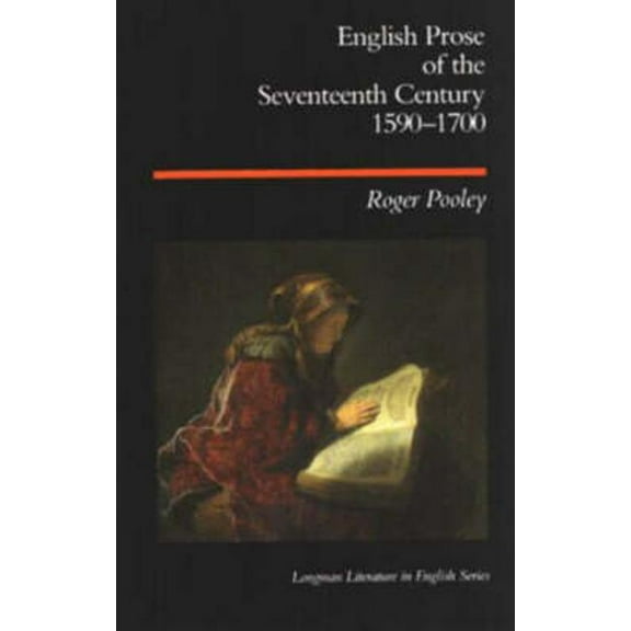 Longman Literature in English English Prose of the Seventeenth Century 1590-1700, (Paperback)