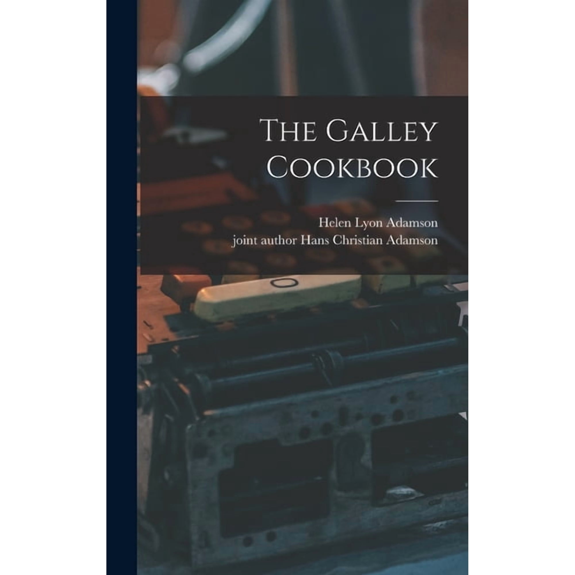 The Galley Cookbook (Hardcover)