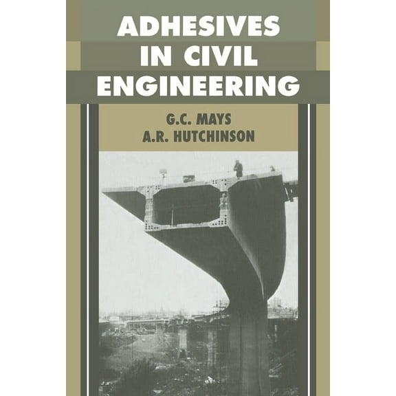 Adhesives in Civil Engineering, (Hardcover)
