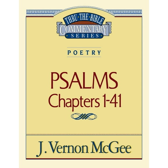 Thru the Bible Thru the Bible Vol. 17: Poetry (Psalms I-41): 17, (Paperback)