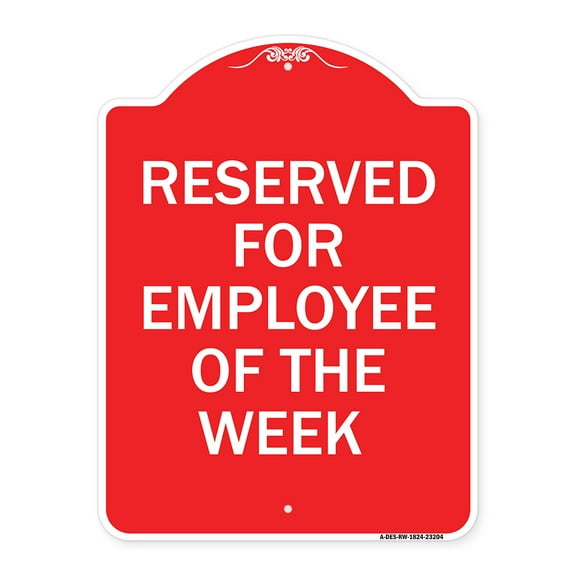 SignMission A-DES-RW-1824-23204 18 x 24 in. Designer Series Sign - Reserved for Employee of the Week, Red & White