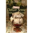 thumbnail image 1 of Dollar Sense From a Few Cents [Paperback] Fahie, V Celeste, 1 of 1