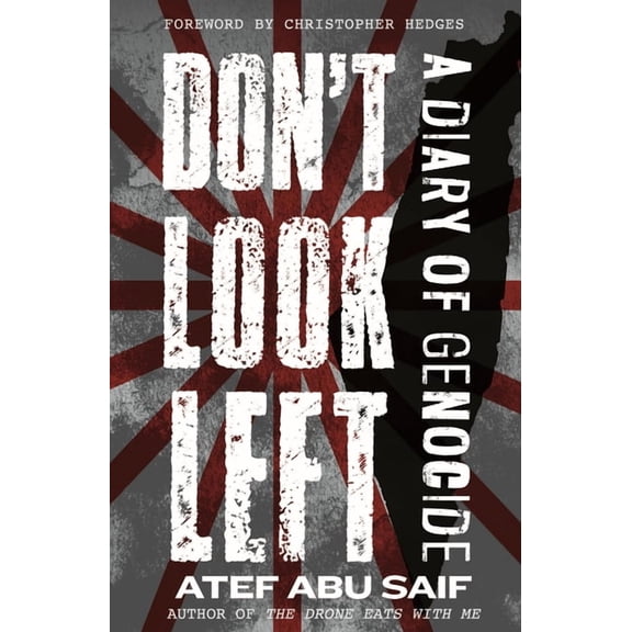 Don't Look Left: A Diary of Genocide, (Paperback)