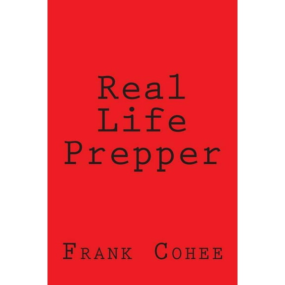 Real Life Prepper (Paperback)