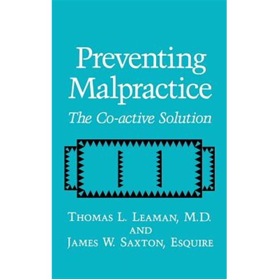 Pre-Owned Preventing Malpractice: The Co-Active Solution, (Hardcover)