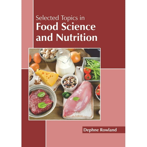 Selected Topics in Food Science and Nutrition, (Hardcover)