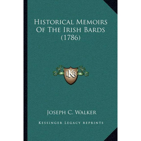 Historical Memoirs Of The Irish Bards (1786) (Paperback)
