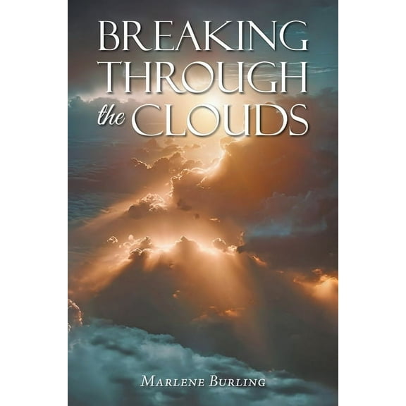 Breaking Through the Clouds, (Paperback)