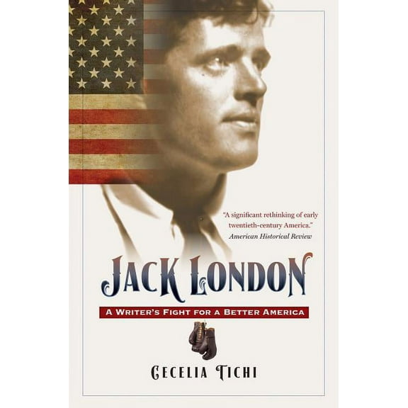 Jack London: A Writer's Fight for a Better America, (Paperback)