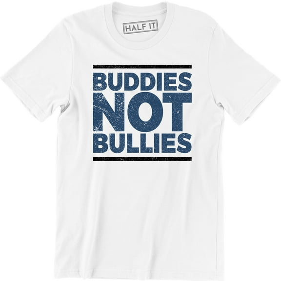 Be A Buddy Not A Bully Inspirational Message Anti Bullying Men's T-Shirt