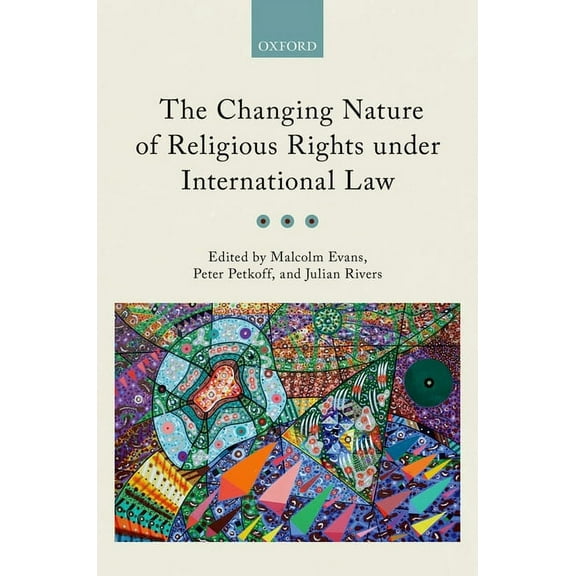 Changing Nature of Religious Rights Under International Law, (Hardcover)