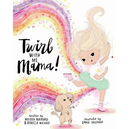 Twirl with Me, Mama!, (Paperback)