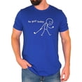 thumbnail image 2 of No Golf Today Shirt for Men & Women Funny Sad Stick Figure Graphic Tee for Golfer Vintage Royal Shirt Adult X-Large, 2 of 5