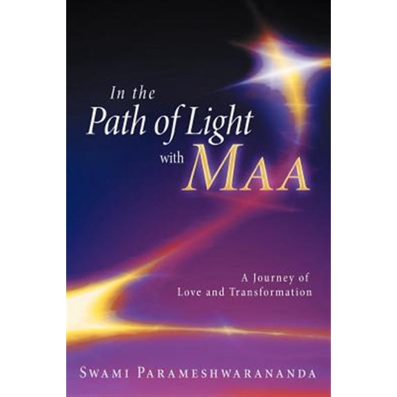 Pre-Owned In the Path of Light with Maa: A Journey of Love and Transformation Paperback